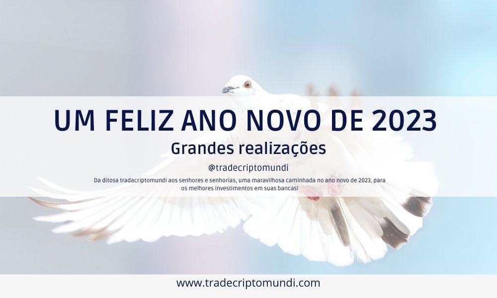 Um Feliz 2023 ! Para toda familia tradecriptomundi