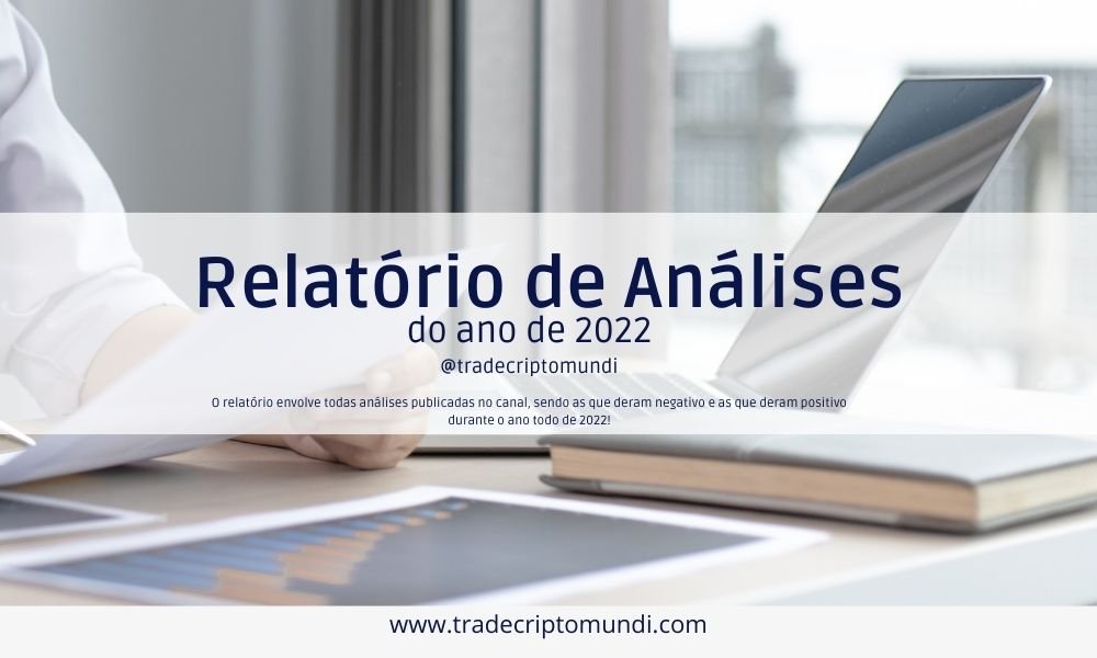 Veja agora o nosso Relatório de Análises criptoativos do ano de 2022 tradecriptomundi